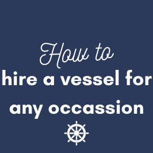 How To Hire A Vessel